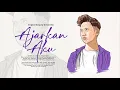 Download Lagu Ajarkan Aku - cara tuk melupakanmu - (Lirik Lagu Video) Arvian dwi