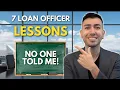 7 Things I Wish I Knew As A NEW Loan Officer