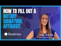 How to Fill out a Notary Signature Affidavit BlueNotary