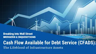 Cash Flow Available for Debt Service (CFADS) in Project Finance: The Lifeblood of Infrastructure Assets Image