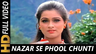 nazar se phool chunti hai nazar anwar asha bhosle ahista ahista songs kunal kapoor padmini