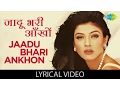 Download Lagu Jaadu Bhari with lyrics | जादू भरी आँखों गाने के बोल | Dastak | Sushmita Sen/Sharad Kapoor