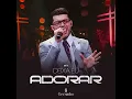 DEIXA EU ADORAR |gersinho