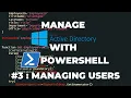 Manage Active Directory with PowerShell - Managing Users