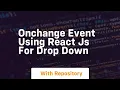 onchange event using react js for drop down