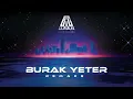 Burak Yeter - Bag Raiders - Shooting Stars (2024 Remake)