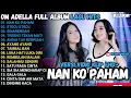 Download Lagu OM ADELLA FULL ALBUM HITS TERBARU 2025 | NAN KO PAHAM, STECU STECU, SINARENGAN, TRESNO TEKAN MATI