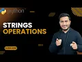 Strings Operations The Complete Python Course Python Tutorial