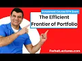 The Efficient Frontier of Portfolio Simply Explained in Minutes Harry Markowitz CFA Exam