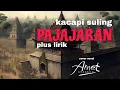 Download Lagu KACAPI SULING PAJAJARAN plus Lirik