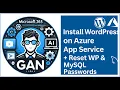 Step by Step - Install WordPress on Azure App Service Reset WP MySQL Admin Passwords