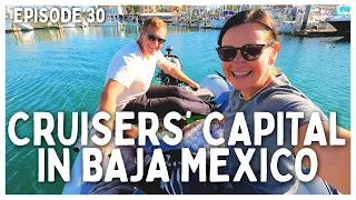 [Ep 30] Our First Taste of La Paz | Groceries, Dentist & Boat Work