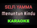 Download Lagu Selfi Yamma - Menuntun Rindu [Karaoke] | LMusical