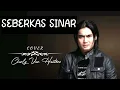 Lagu new SEBERKAS SINAR - CHARLY VHT COVER
