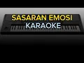 Download Lagu SASARAN EMOSI karaoke nada wanita
