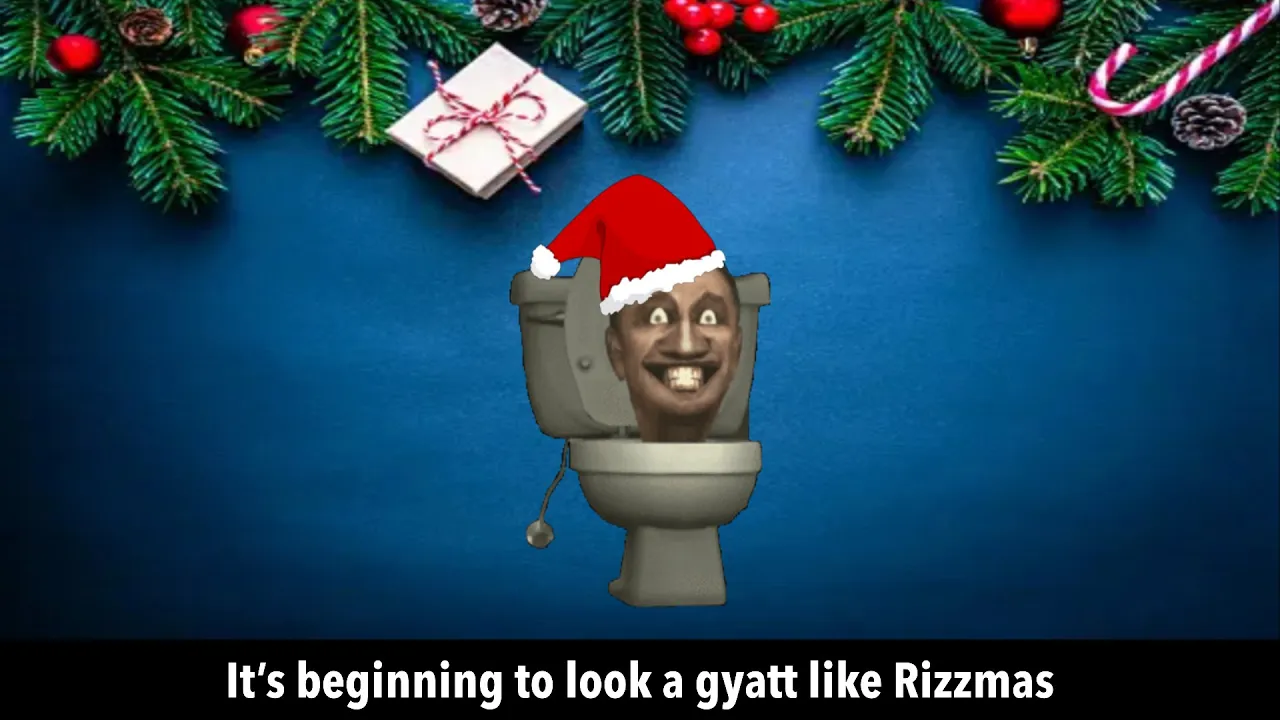 It's beginning to look a gyatt like Rizzmas