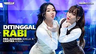 ditinggal rabi cantika adella ft fira azzahra adella om adella
