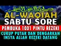 Download Lagu Rahasia Surah Al-Waqi’ah: Mengapa Disebut Surah Kekayaan? SURAT AL-WAQIAH MERDU