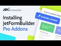 How to Install and Activate JetFormBuilder Pro Addons in WordPress