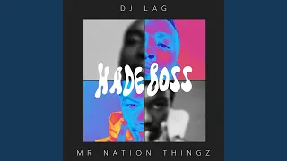 dj lag mr nation thingz u0026 k c driller hade boss official audio 