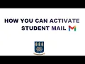 How to activate your student mail