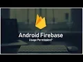 Grant Permission for App usage using Firebase Database Android Firebase Tutorials