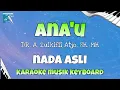 Download Lagu ANA'U AAN CHACA NADA ASLI KARAOKE