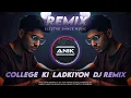 Download Lagu COLLAGE KI LADKIYAN (ELECTRO DANCE MUSIC) - DJ ANIK REMIX BORIA SE NEW 2025