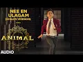 Download Lagu Nee En Ulagam Child's Version | ANIMAL Deluxe Edition | Ranbir K, Anil K |Harshavardhan R| Sandeep V