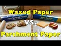 Wax Paper vs Parchment Paper What s the Difference