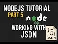 Node js tutorial part 05 - the JSON format JSON files