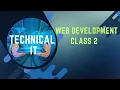 Web Development Course class 2 HTML CSS JavaScript and More in This Comprehensive