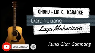 Download DARAH JUANG - LAGU MAHASISWA (CHORD GITAR +  KUNCI GITAR + LIRIK) MP3