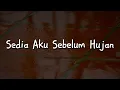 Idgitaf - Sedia Aku Sebelum Hujan (Lirik) || Mix - Lomba Sihir, BAHAGITA, Pamungkas, Ruang Senja