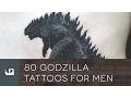 80 Godzilla Tattoos For Men