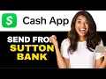 HOW TO INSTANTLY SEND MONEY FROM SUTTON BANK TO CASH APP 2024 FULL GUIDE