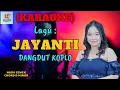 Download Lagu Jayanti Karaoke Nada Cewek | Karaoke Dangdut Official | Cover PA 600