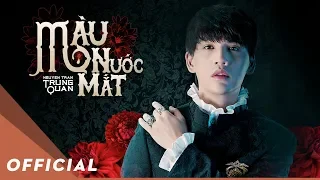 Download Màu Nước Mắt - Nguyễn Trần Trung Quân | Official Music Video MP3