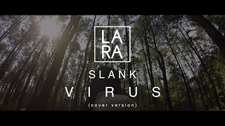 Download Slank - Virus (Cover by Lara) MP3