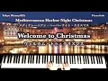東京ディズニーシー「ウェルカム・トゥ・クリスマス／Welcome to Christmas」メディテレーニアン・ハーバーナイト・クリスマス／PianoSolo