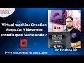 Virtual machine Creation Steps on VMware to install Open Stack Node Open Stack Live Classes Hindi