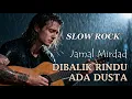 Lagu NATALIA - JAMAL MIRDAD || SLOW ROCK VERSION