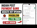 IPPB Bank Website Not Opening Problem IPPB Bank Website Not Working Server Down Problem Fix Today
