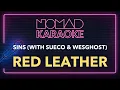 Red Leather - SINS (with Sueco & WesGhost) (Karaoke)