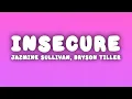 Jazmine Sullivan - Insecure ft Bryson Tiller