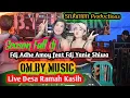 Download Lagu OM.BY Music || Full dj || Fdj Adhe Amoy \u0026 Fdj Yani Shiwa || Wedding Dendi \u0026 Rina || Live Ramah Kasih