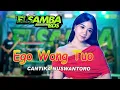 EGO WONG TUWO//ELSAMBA DutCom BdS //CANTIKA NUSWANTORO live POJOK