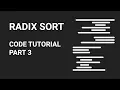 Radix Sort Code Tutorial Part 3
