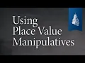 Using Place Value Manipulatives Classical Education at Home