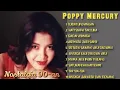 Lagu Poppy Mercury Full Album Tanpa Iklan | Nostalgia 90-an